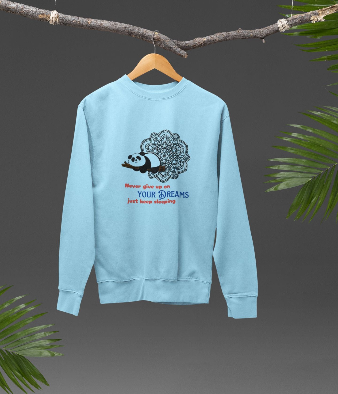 Just Keep Sleeping - Unisex Sweatshirt
