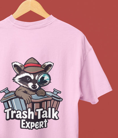 Trash Talk Expert - Oversized Classic T-Shirt