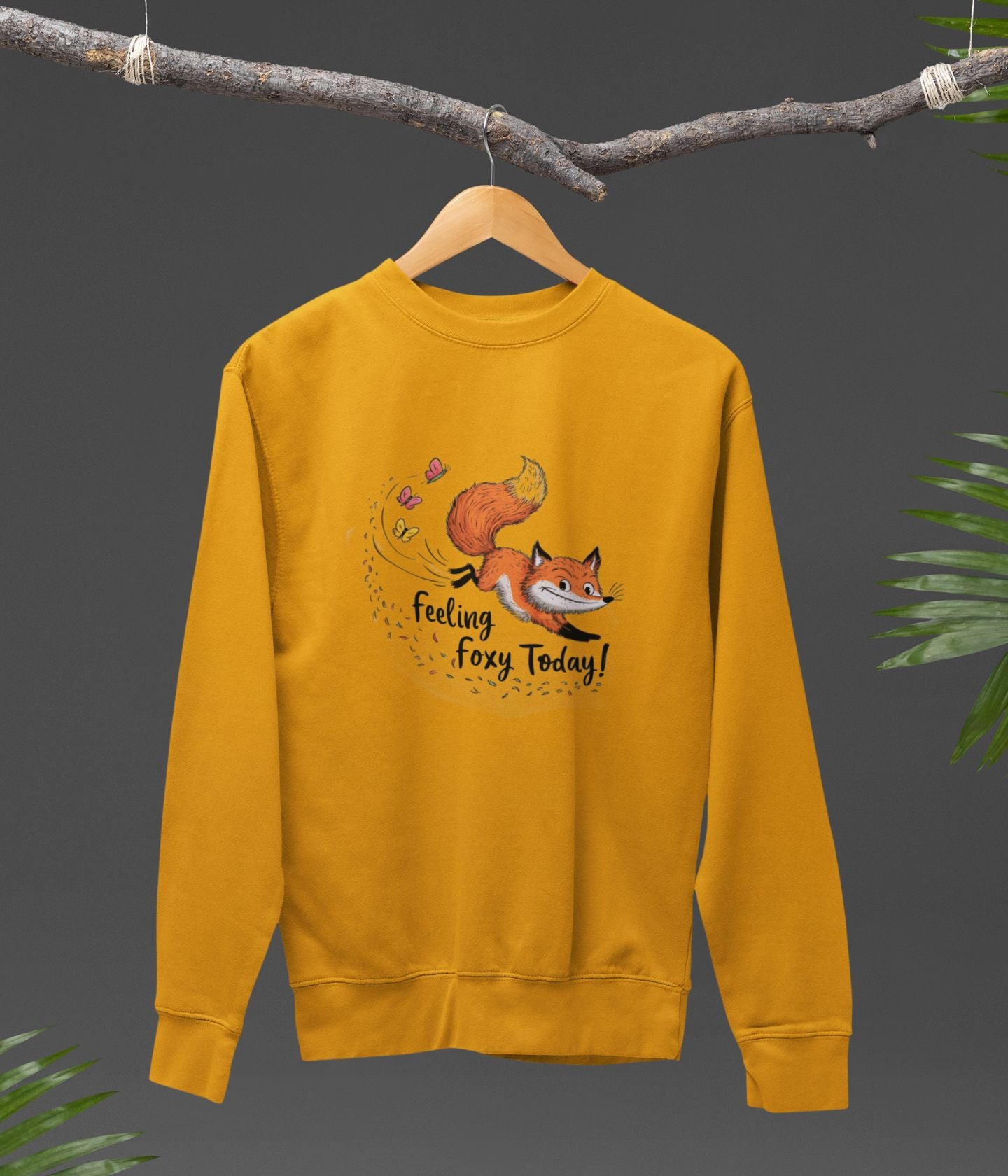 Feeling Foxy Today - Unisex Sweatshirts