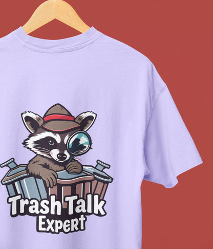 Trash Talk Expert - Oversized Classic T-Shirt