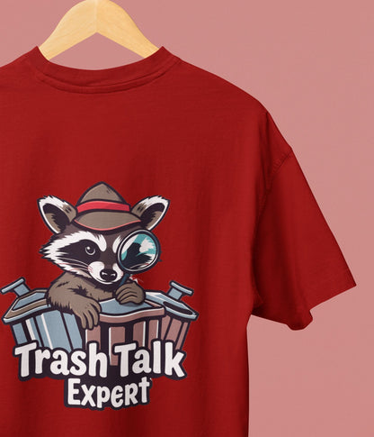 Trash Talk Expert - Oversized Classic T-Shirt