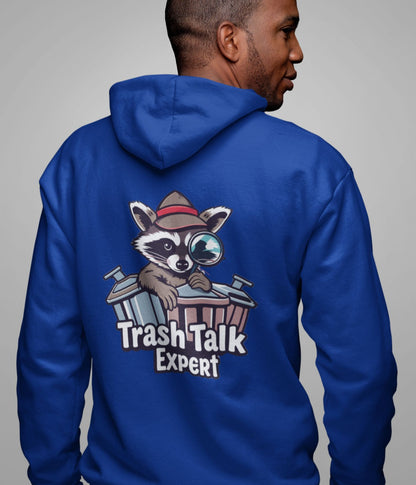 Trash Talk Expert - Unisex Hoodie - Dark