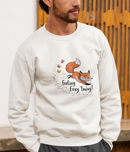 Feeling Foxy Today - Unisex Sweatshirts