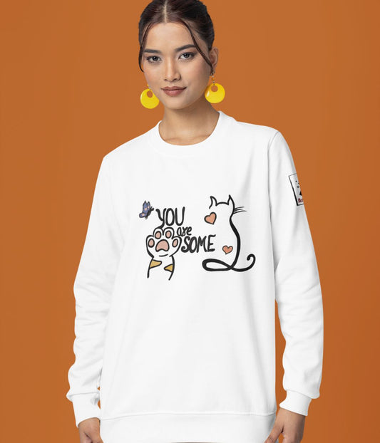 You Are Pawsome - Unisex Sweatshirt