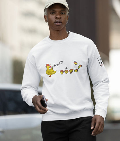 Be Quack - Unisex Sweatshirt