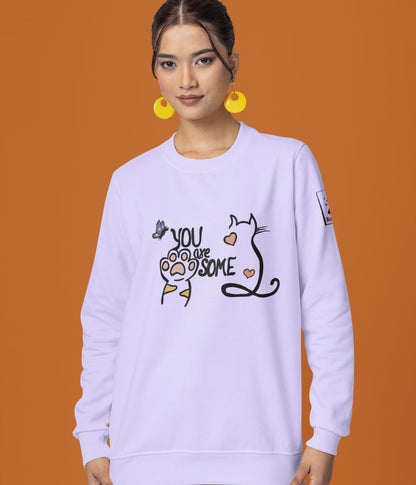 You Are Pawsome - Unisex Sweatshirt