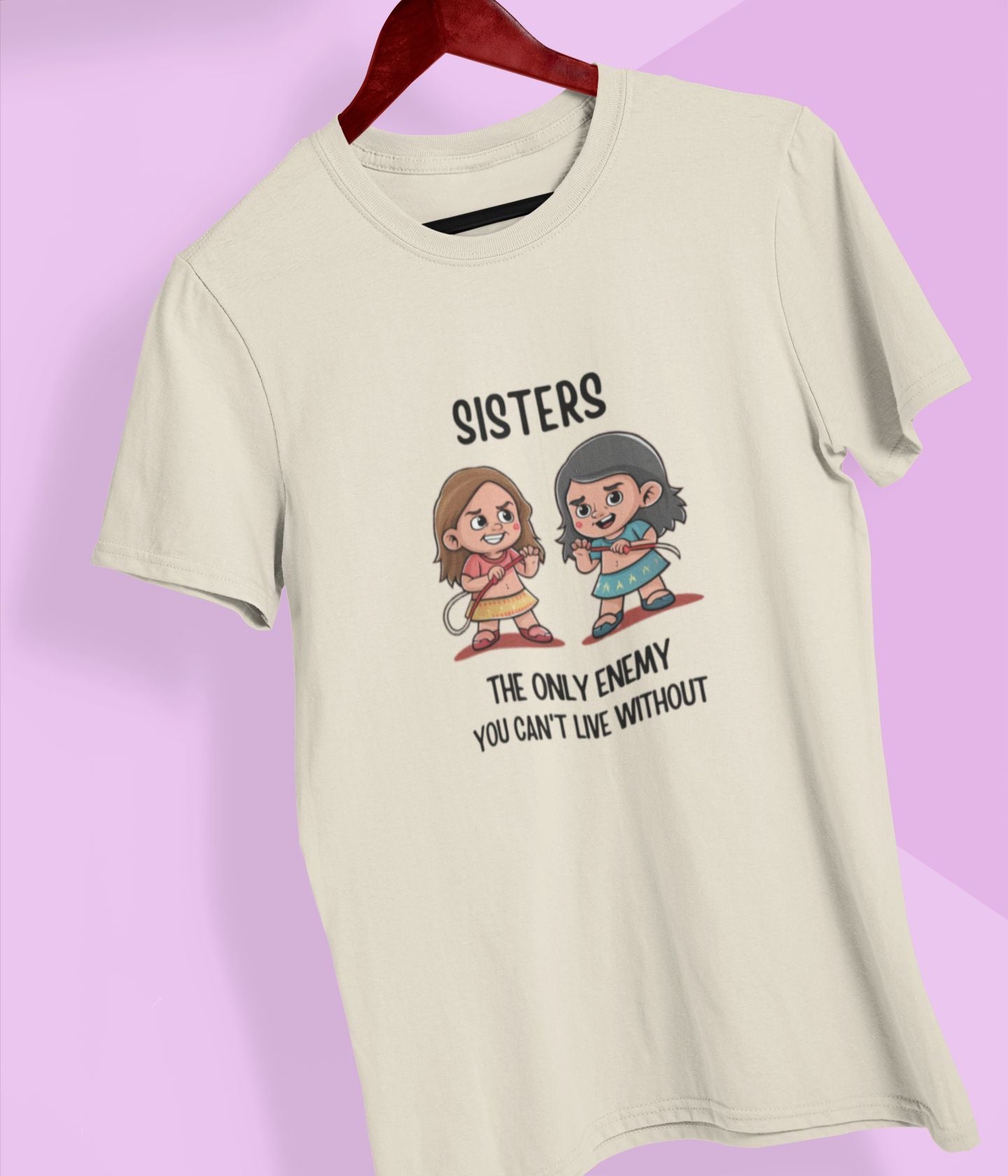 Sisters - The Only Enemy You Can't Live Without - Unisex Classic T-Shirt