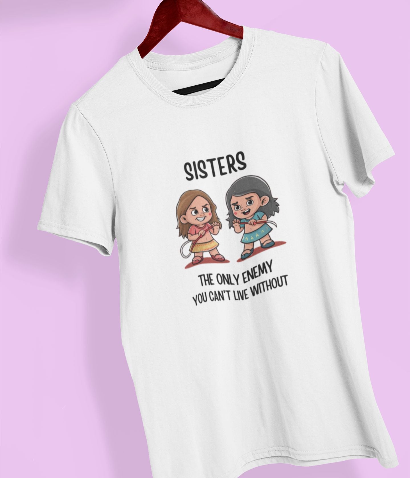 Sisters - The Only Enemy You Can't Live Without - Unisex Classic T-Shirt