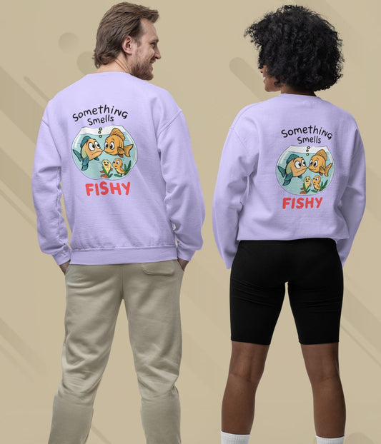 Something Smells Fishy - Unisex Sweatshirt