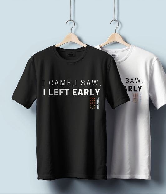 I Came, I Saw, I Left Early - Unisex Classic T-Shirt - Black