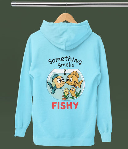 Something Smells Fishy - Unisex Hoodie