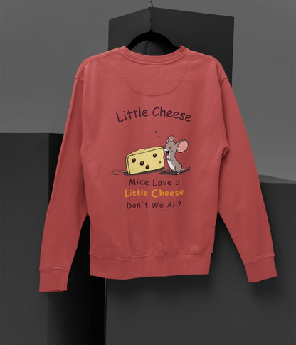 Little Cheese - Unisex Sweatshirt