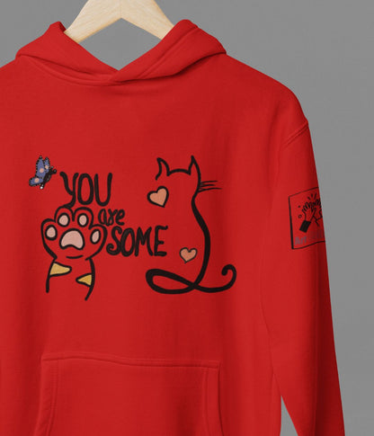 You Are Pawsome - Unisex Hoodie