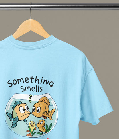 Something Smells Fishy - Oversized Classic T-Shirt