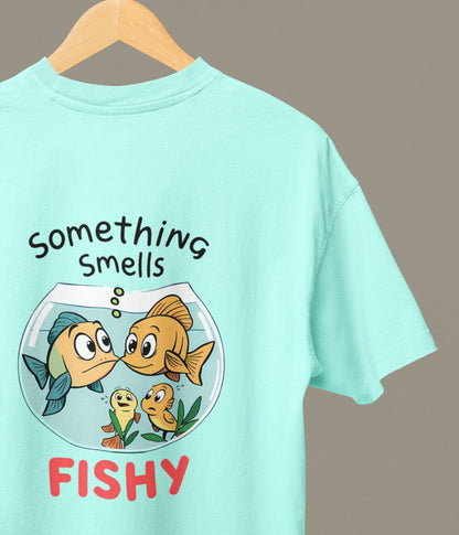 Something Smells Fishy - Oversized Classic T-Shirt