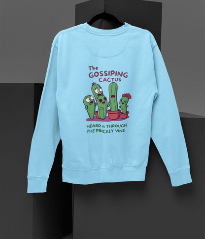 The Gossiping Cactus - Unisex Sweatshirt