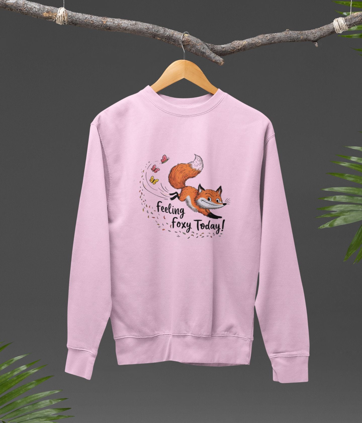 Feeling Foxy Today - Unisex Sweatshirts