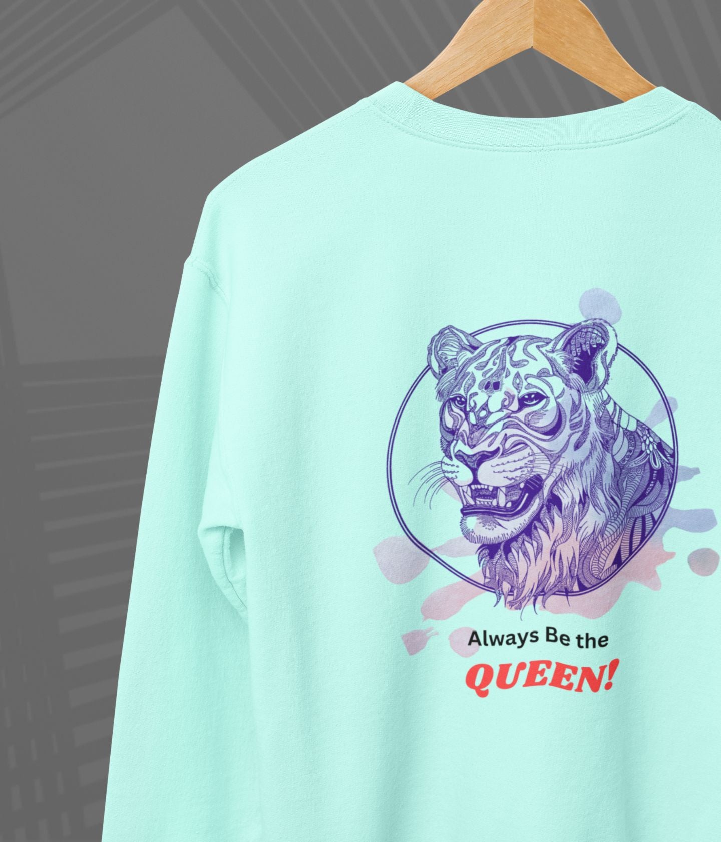 Always Be The Queen - Women's Sweatshirt Ai Ink™